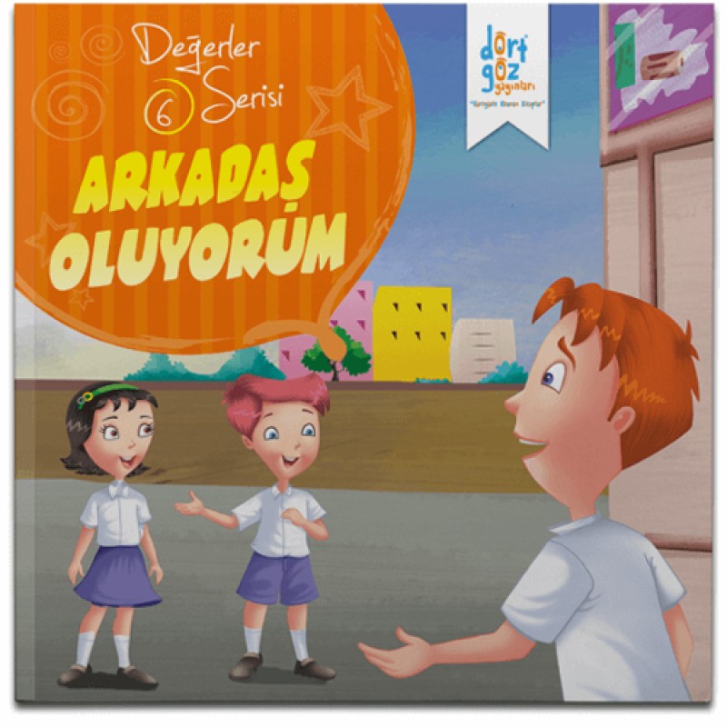 Değerler Serisi 6 - Arkadaş Oluyorum Değerler Serisi 6 - Arkadaş Oluyorum