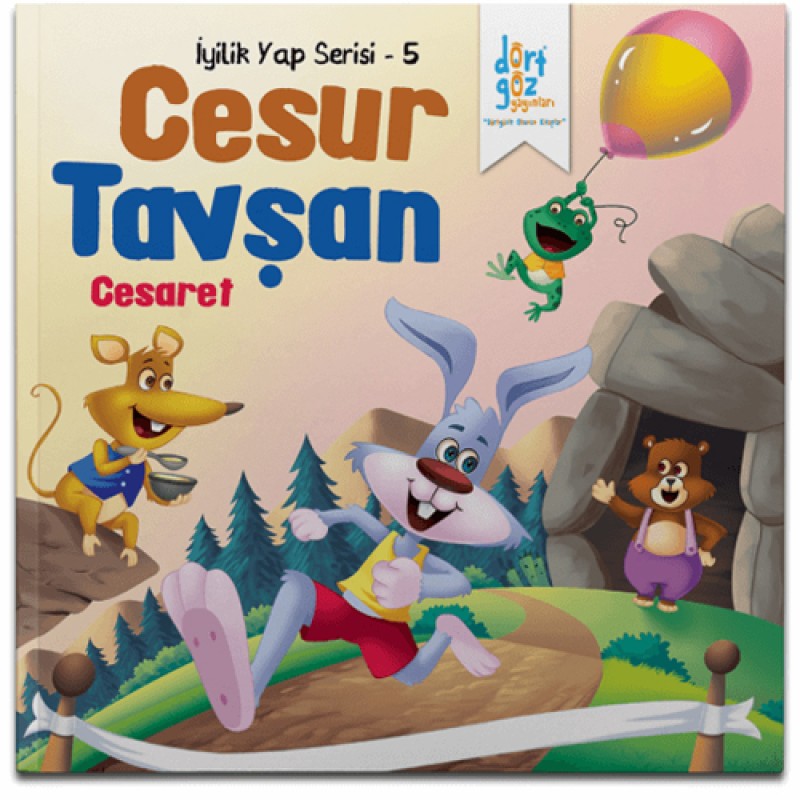 İyilik Yap Serisi 5 - Cesur Tavşan "Cesaret" İyilik Yap Serisi 5 - Cesur Tavşan "Cesaret"