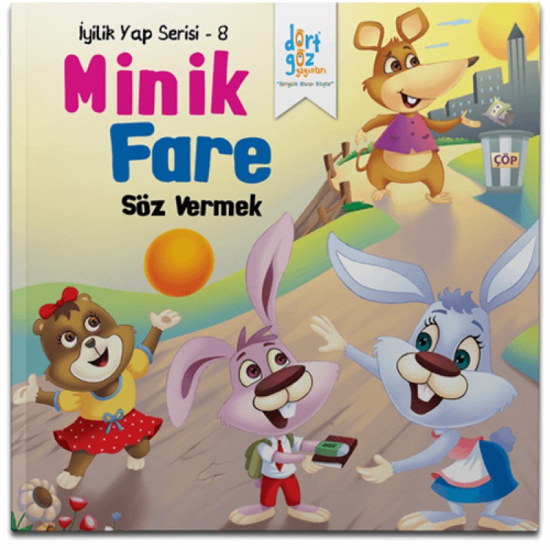 İyilik Yap Serisi 8 - Minik Fare "Söz Vermek" İyilik Yap Serisi 8 - Minik Fare "Söz Vermek"