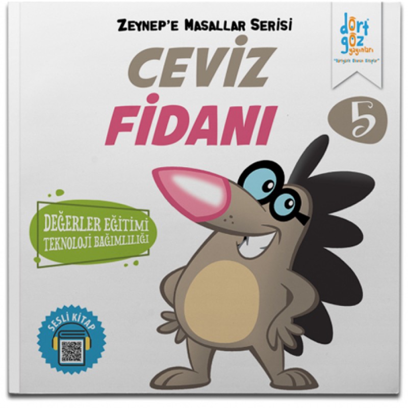 Zeynep’e Masallar Serisi 5 - Ceviz Fidanı Zeynep’e Masallar Serisi 5 - Ceviz Fidanı