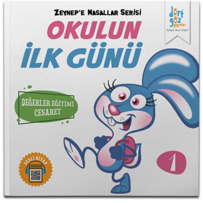 Zeynep'e Masallar Serisi 1 - Okulun İlk Günü Zeynep'e Masallar Serisi 1 - Okulun İlk Günü