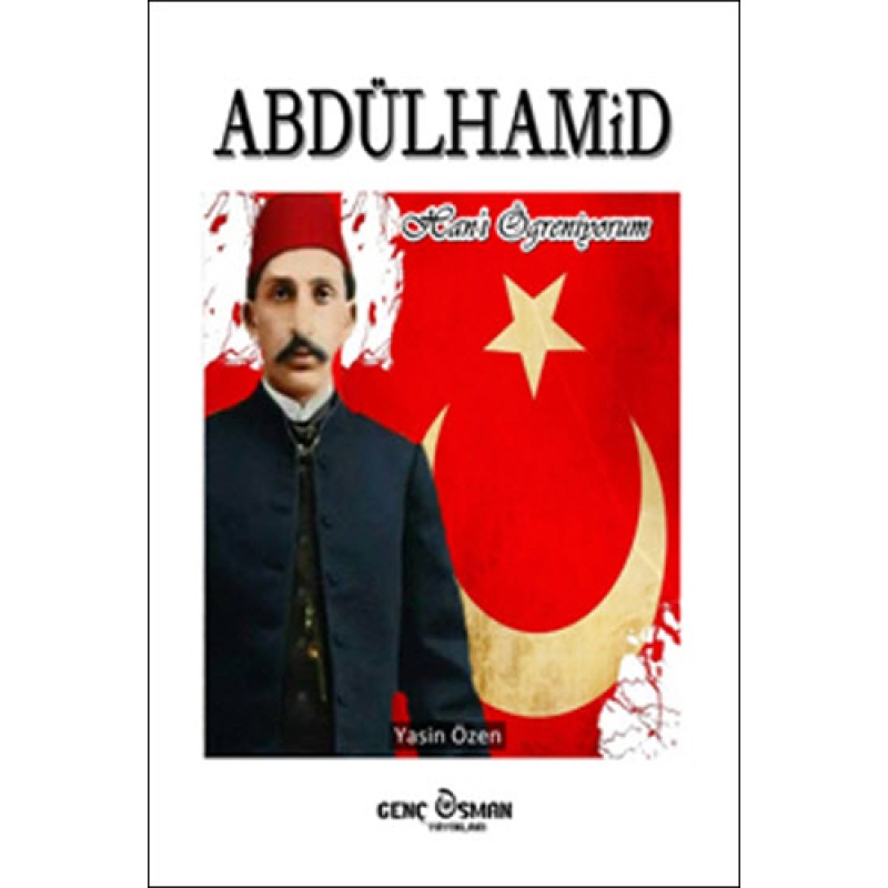 Abdülhamid Han'ı Öğreniyorum