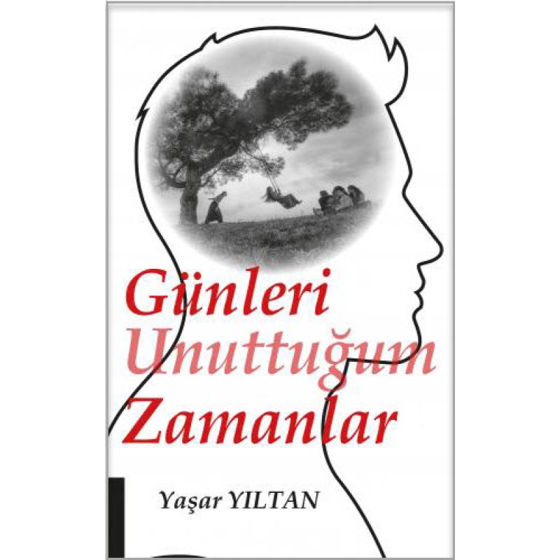 Günleri Unuttuğum Zamanlar