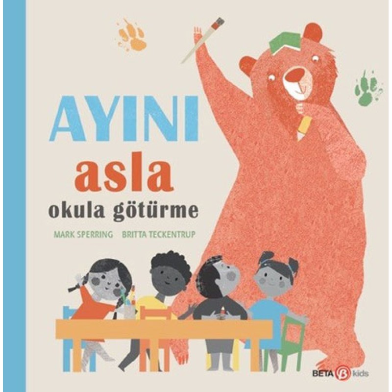 Ayını Asla Okula Götürme Ayını Asla Okula Götürme