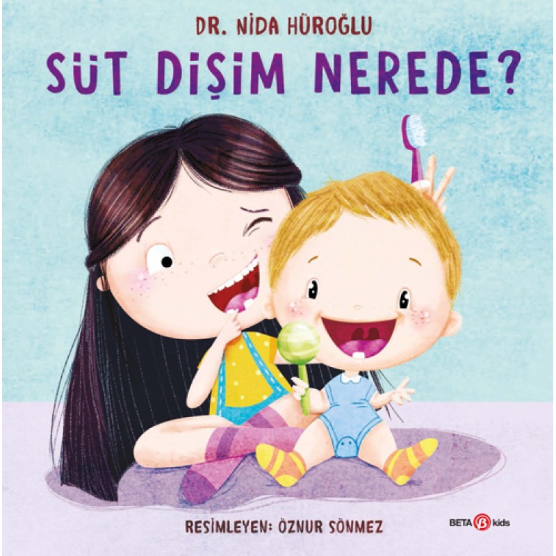 Süt Dişim Nerede? Süt Dişim Nerede?