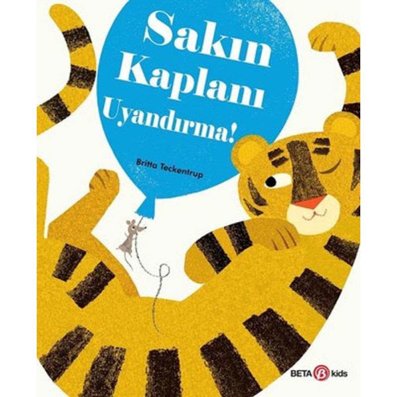 Sakın Kaplanı Uyandırma! Sakın Kaplanı Uyandırma!