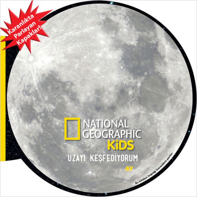 NG Kids Uzayı Keşfediyorum - Ay (Ciltli) NG Kids Uzayı Keşfediyorum - Ay (Ciltli)