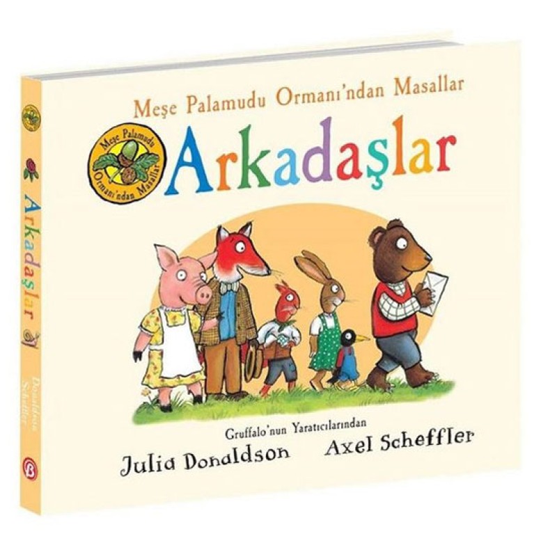 Meşe Palamudu Ormanı’ndan Masallar - Arkadaşlar (Ciltli) Meşe Palamudu Ormanı’ndan Masallar - Arkadaşlar (Ciltli)