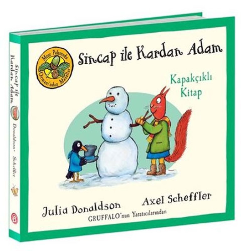 Meşe Palamudu Ormanı’ndan Masallar - Sincap ile Kardan Adam (Ciltli) Meşe Palamudu Ormanı’ndan Masallar - Sincap ile Kardan Adam (Ciltli)