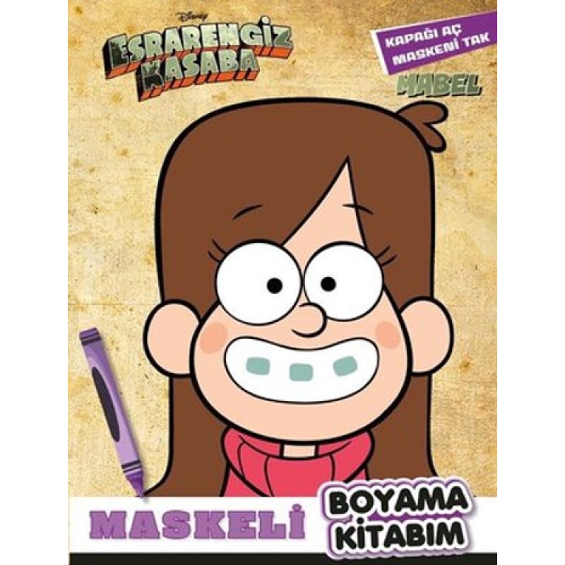 Esrarengiz Kasaba - Maskeli Boyama Kitabım Mabel Esrarengiz Kasaba - Maskeli Boyama Kitabım Mabel