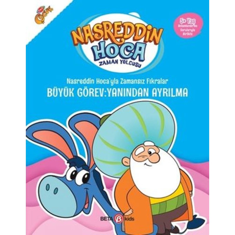 Nasreddin Hoca’yla Zamansız Fıkralar - Büyük Görev: Yanından Ayrılma Nasreddin Hoca’yla Zamansız Fıkralar - Büyük Görev: Yanından Ayrılma