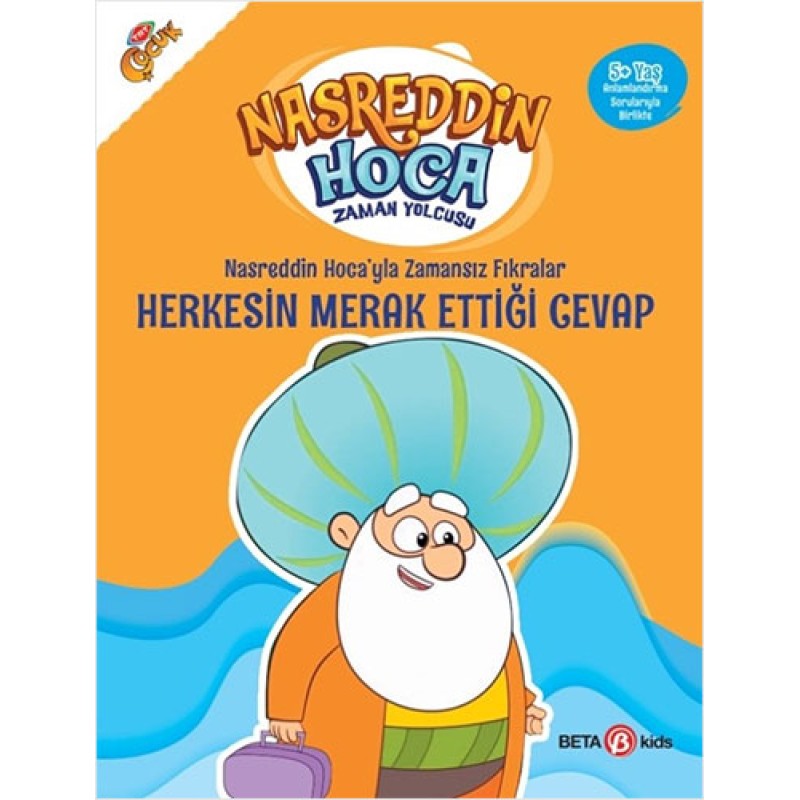 Nasreddin Hoca’yla Zamansız Fıkralar - Herkesin Merak Ettiği Cevap Nasreddin Hoca’yla Zamansız Fıkralar - Herkesin Merak Ettiği Cevap