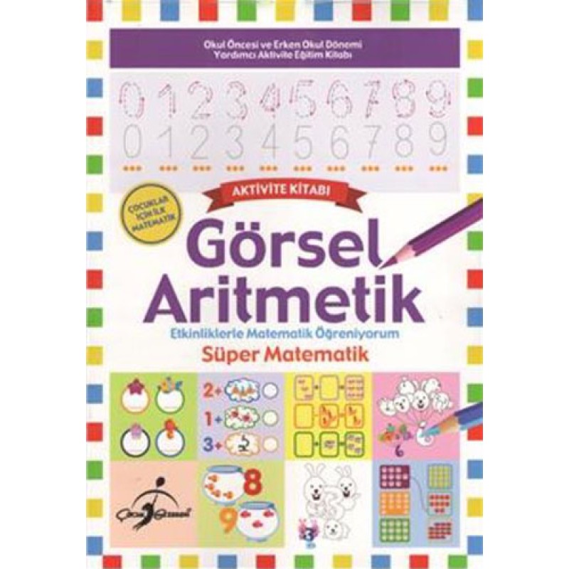 Görsel Aritmetik Aktivite Kitabı Görsel Aritmetik Aktivite Kitabı