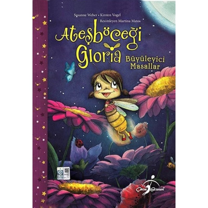 Ateşböceği Gloria - Büyüleyici Masallar Ateşböceği Gloria - Büyüleyici Masallar