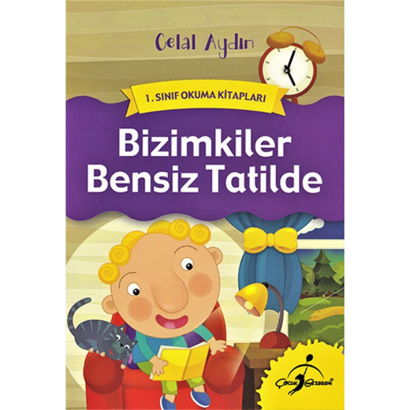 Bizimkiler Bensiz Tatilde - 1. Sınıf Okuma Kitapları Bizimkiler Bensiz Tatilde - 1. Sınıf Okuma Kitapları
