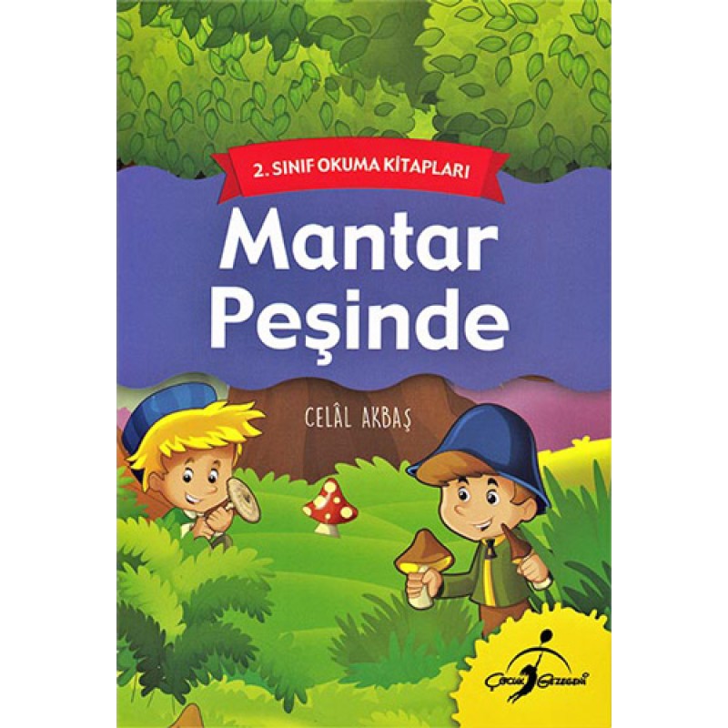 Mantar Peşinde - 2. Sınıf Okuma Kitapları Mantar Peşinde - 2. Sınıf Okuma Kitapları