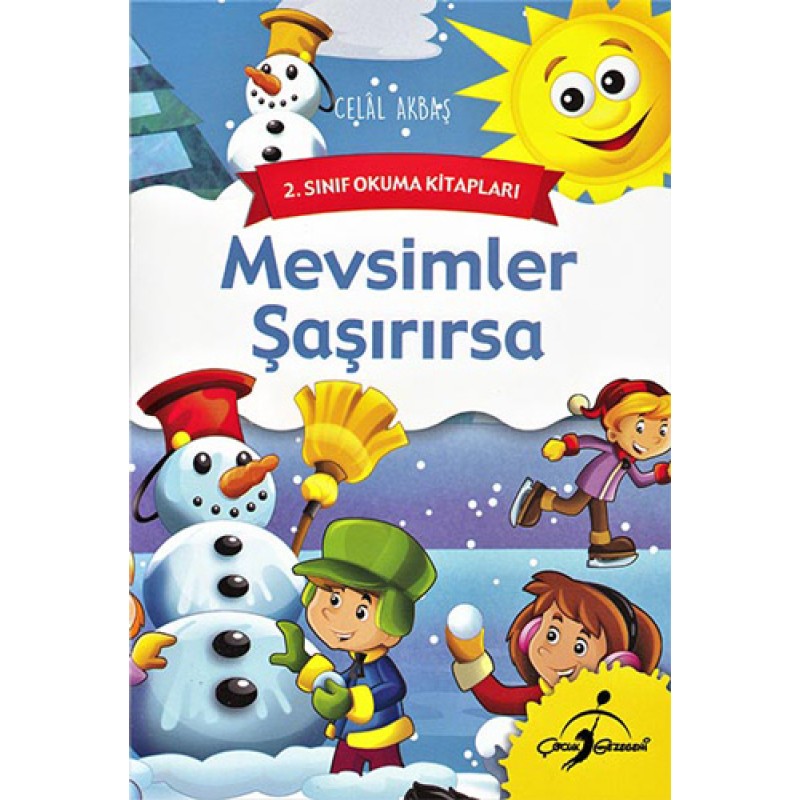 Mevsimler Şaşırırsa - 2. Sınıf Okuma Kitapları Mevsimler Şaşırırsa - 2. Sınıf Okuma Kitapları