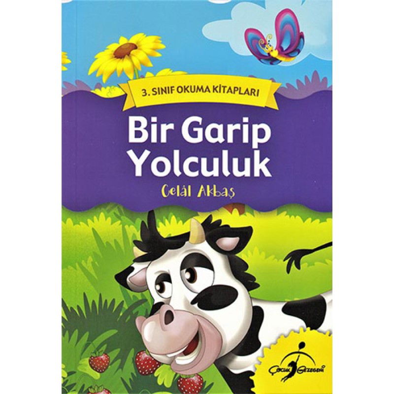 Bir Garip Yolculuk - 3. Sınıf Okuma Kitapları Bir Garip Yolculuk - 3. Sınıf Okuma Kitapları