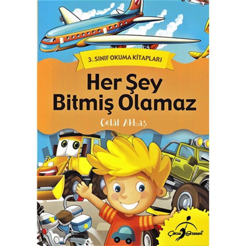 Herşey Bitmiş Olamaz - 3. Sınıf Okuma Kitapları Herşey Bitmiş Olamaz - 3. Sınıf Okuma Kitapları