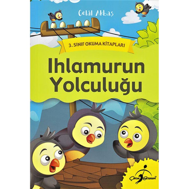 Ihlamurun Yolculuğu - 3. Sınıf Okuma Kitapları Ihlamurun Yolculuğu - 3. Sınıf Okuma Kitapları