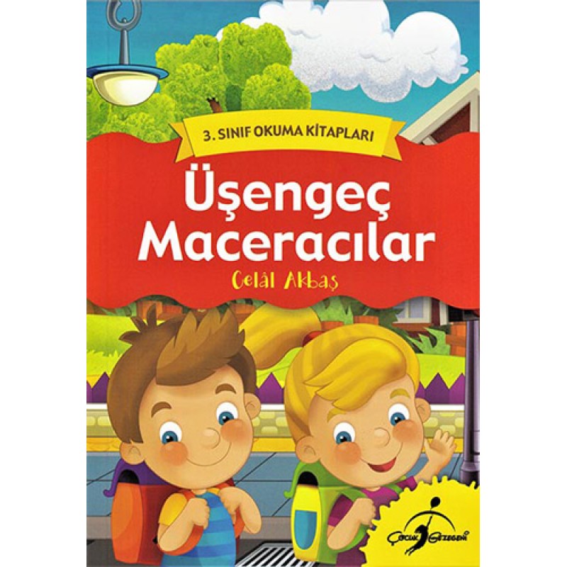 Üşengeç Maceracılar - 3. Sınıf Okuma Kitapları Üşengeç Maceracılar - 3. Sınıf Okuma Kitapları