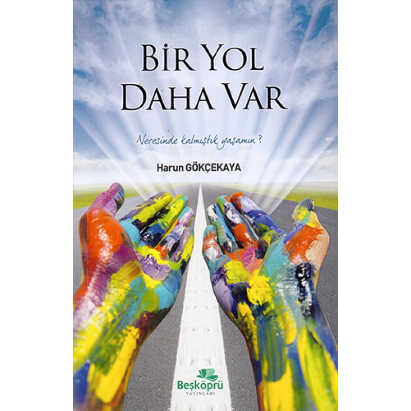 Bir Yol Daha Var