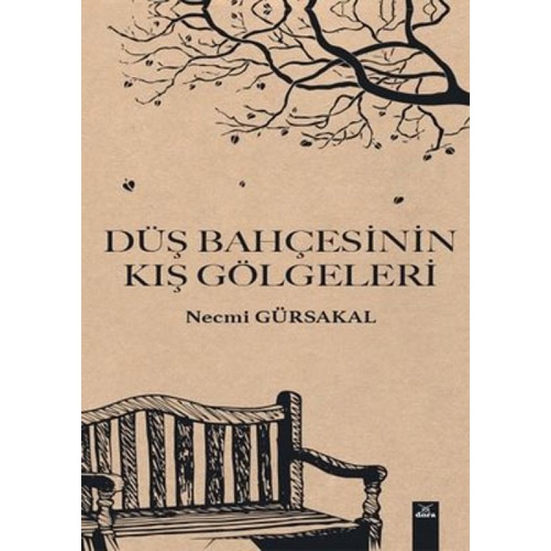 Düş Bahçesinin Kış Gölgeleri Düş Bahçesinin Kış Gölgeleri