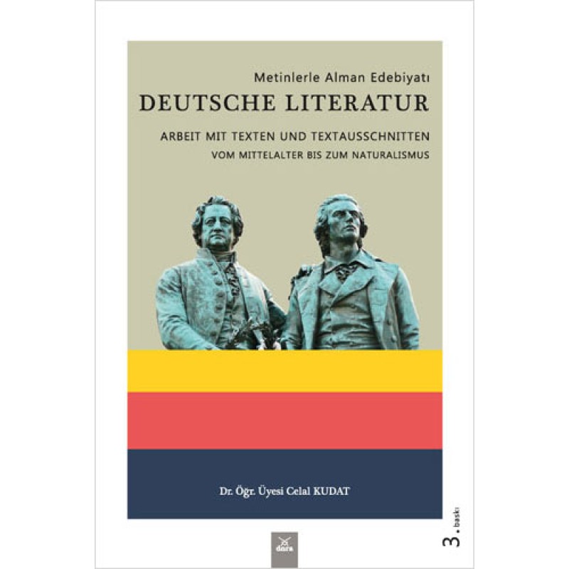 Metinlerle Alman Edebiyatı - Deutsche Literatur Metinlerle Alman Edebiyatı - Deutsche Literatur