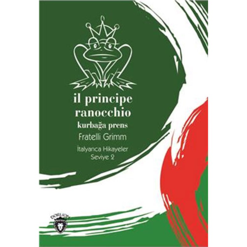 Il Principe Ranocchio (Kurbağa Prens) Il Principe Ranocchio (Kurbağa Prens)
