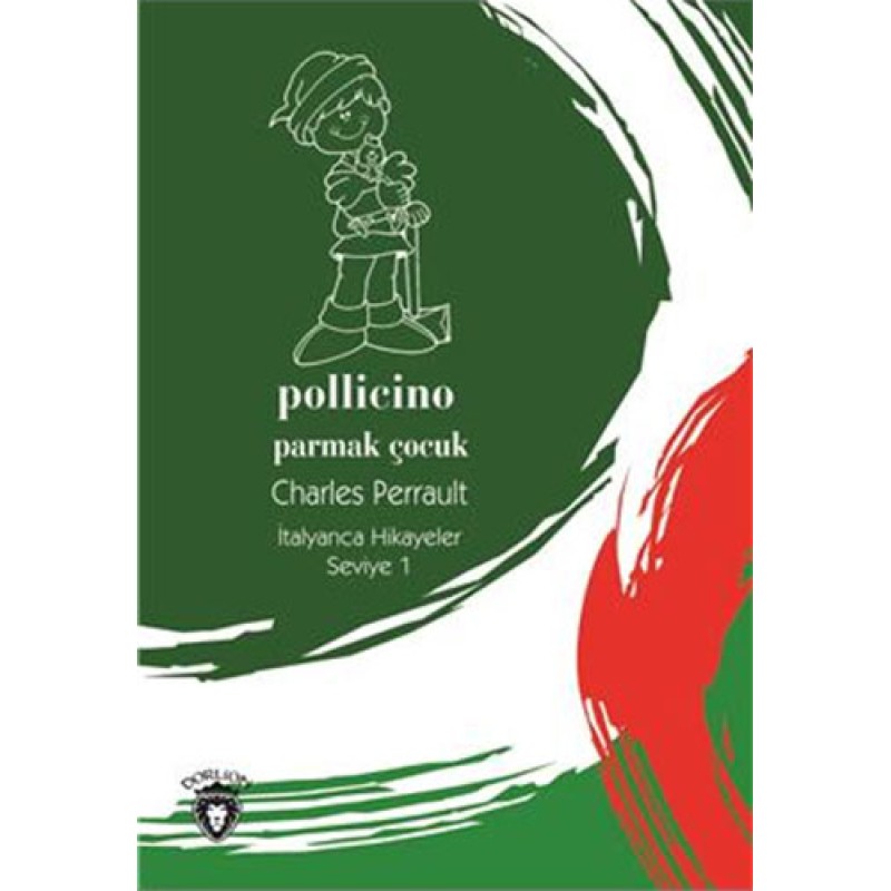 Pollicino ( Parmak Çocuk ) Pollicino ( Parmak Çocuk )