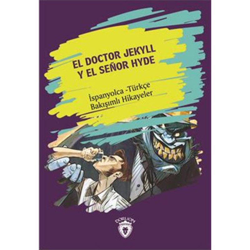 El Doctor Jekyll Y El Senor Hyde El Doctor Jekyll Y El Senor Hyde