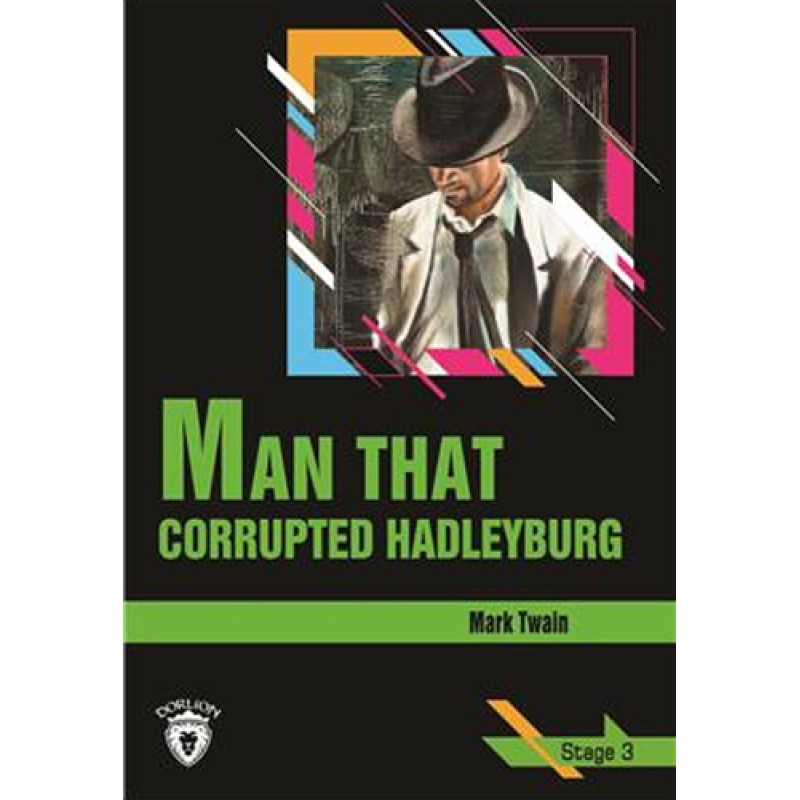 Man That Corrupted Hadleyburg Man That Corrupted Hadleyburg