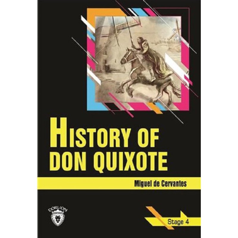 History Of Don Quixote History Of Don Quixote
