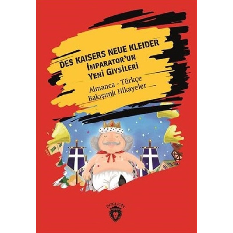 Des Kaisers Neue Kleider - İmparator'un Yeni Giysileri Des Kaisers Neue Kleider - İmparator'un Yeni Giysileri