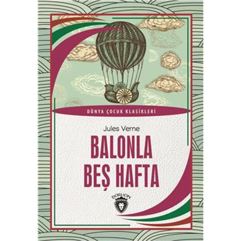 Balonla Beş Hafta Balonla Beş Hafta