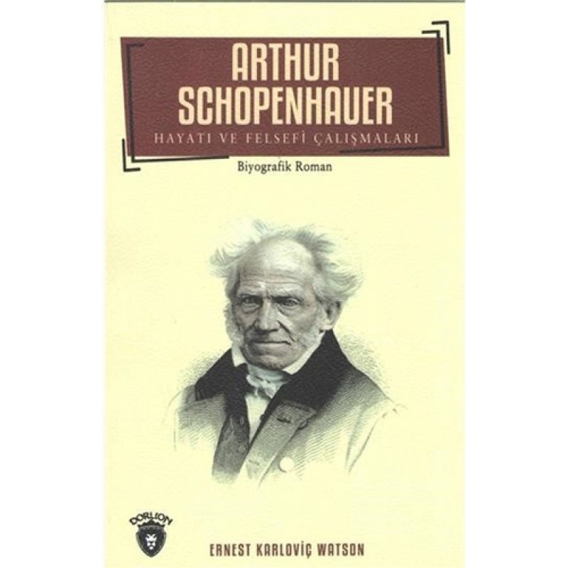 Arthur Schopenhauer Arthur Schopenhauer