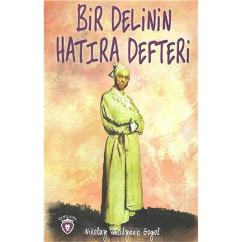 Bir Delinin Hatıra Defteri Bir Delinin Hatıra Defteri