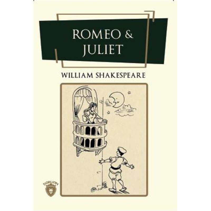 Romeo & Juliet Romeo & Juliet