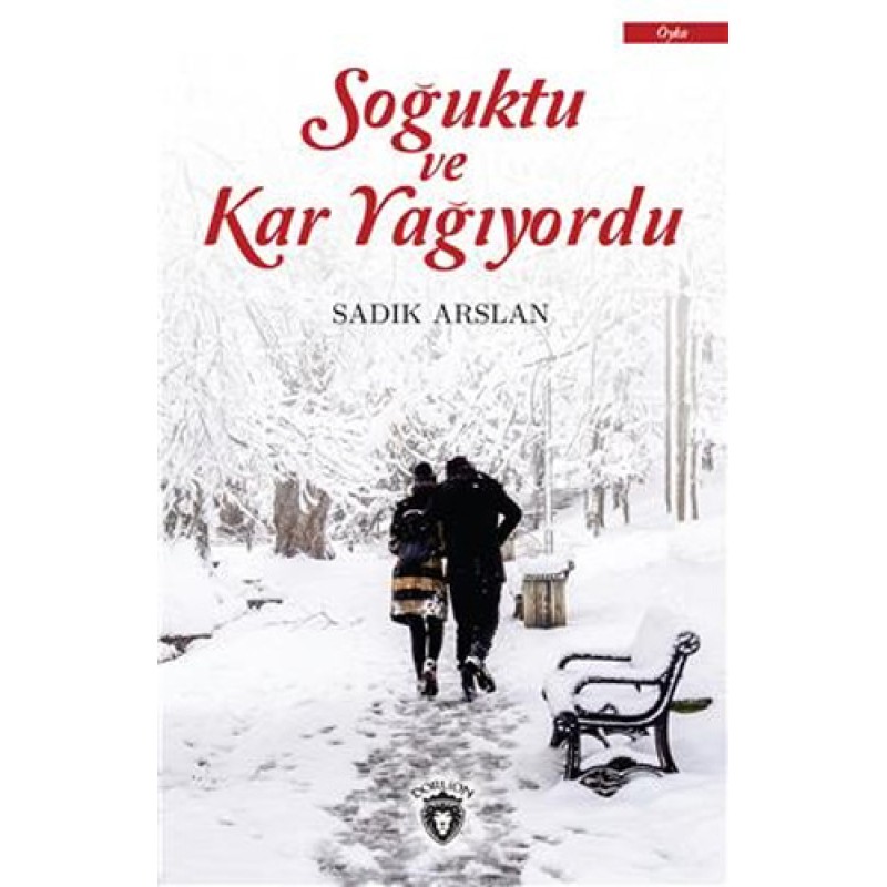 Soğuktu ve Kar Yağıyordu