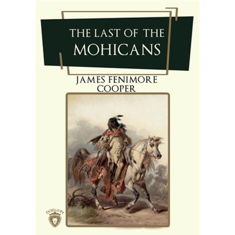 The Last Of The Mohicans The Last Of The Mohicans