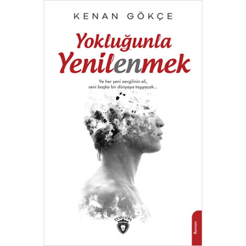 Yokluğunla Yenilenmek Yokluğunla Yenilenmek