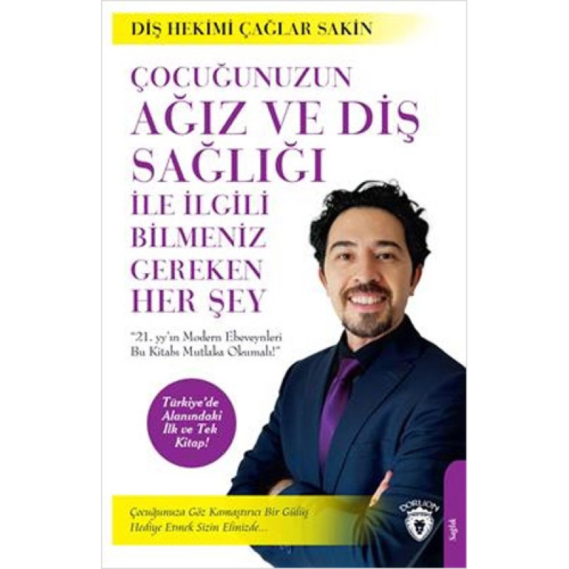 Çocuğunuzun Ağız Ve Diş Sağlığı İle İlgili Bilmeniz Gereken Her Şey Çocuğunuzun Ağız Ve Diş Sağlığı İle İlgili Bilmeniz Gereken Her Şey