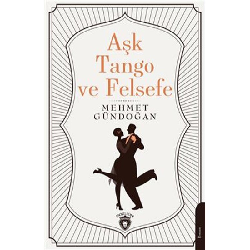 Aşk, Tango Ve Felsefe Aşk, Tango Ve Felsefe