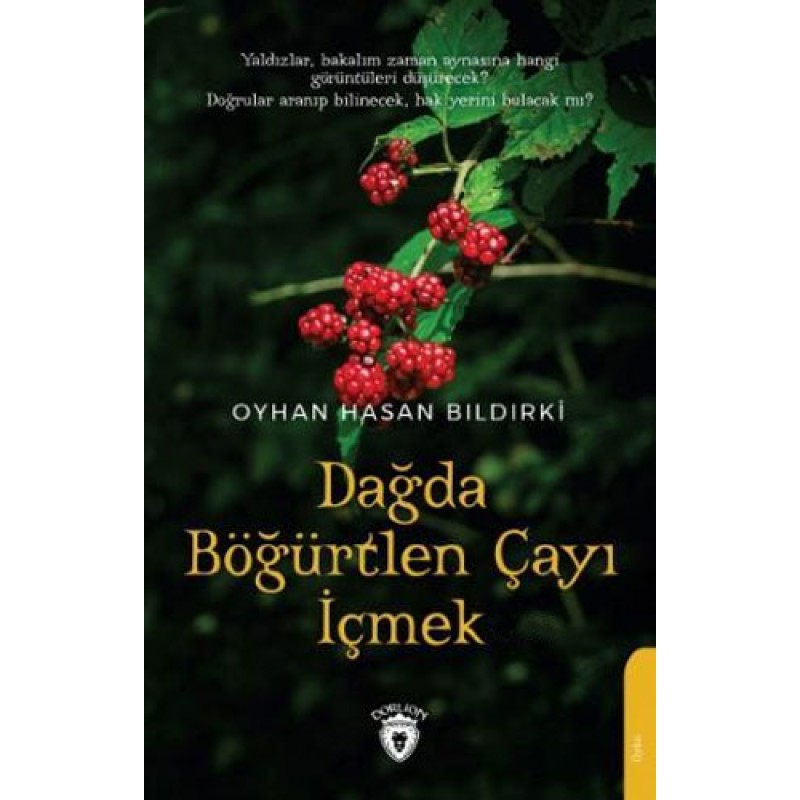 Dağda Böğürtlen Çayı İçmek Dağda Böğürtlen Çayı İçmek