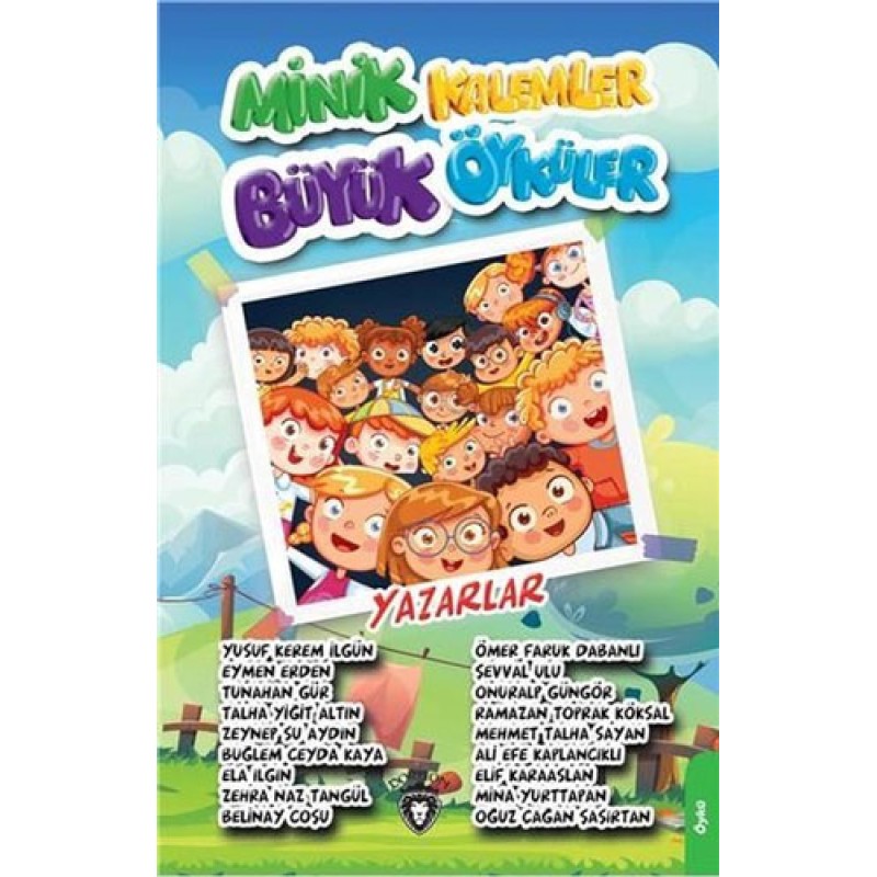 Minik Kalemler Büyük Öyküler Minik Kalemler Büyük Öyküler
