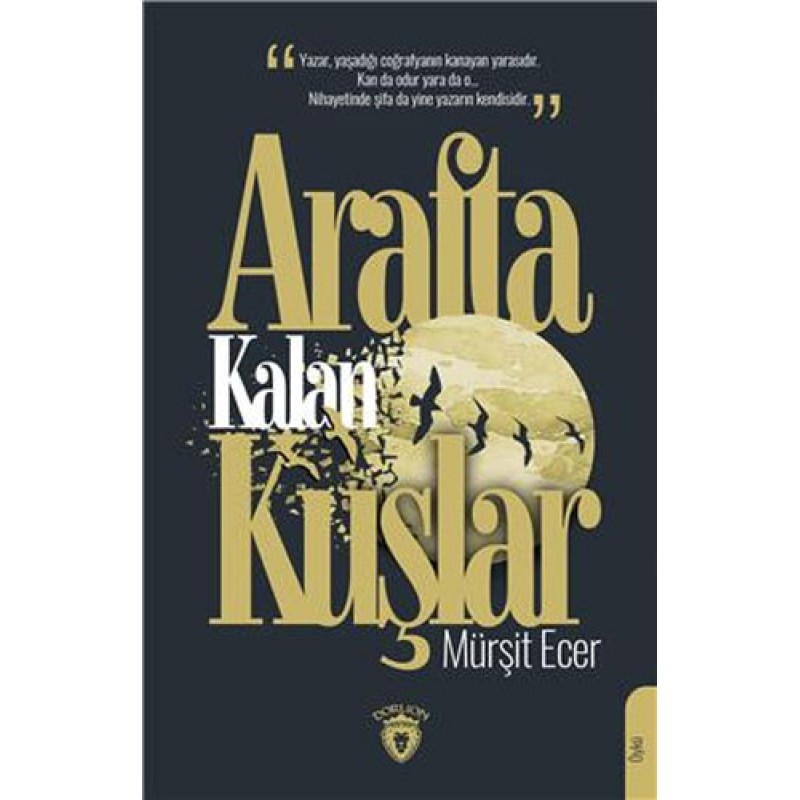Arafta Kalan Kuşlar Arafta Kalan Kuşlar