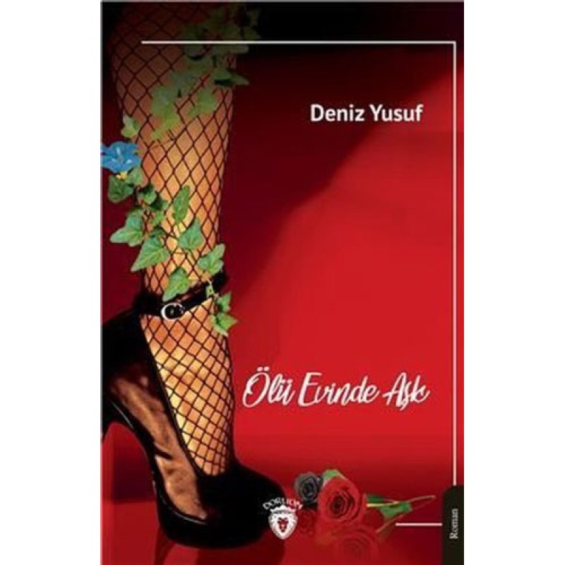 Ölü Evinde Aşk Ölü Evinde Aşk