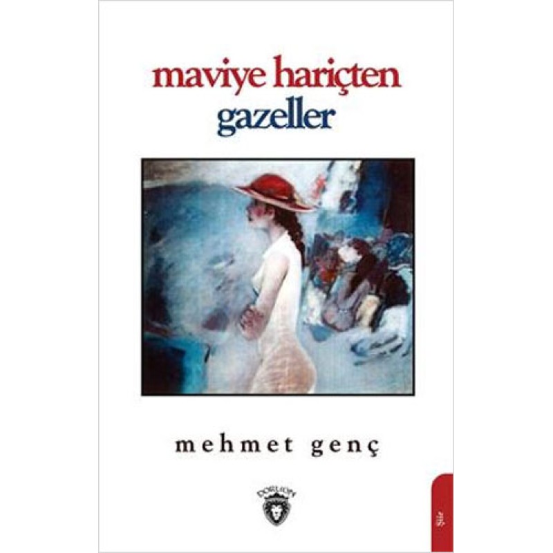 Maviye Hariçten Gazeller Maviye Hariçten Gazeller
