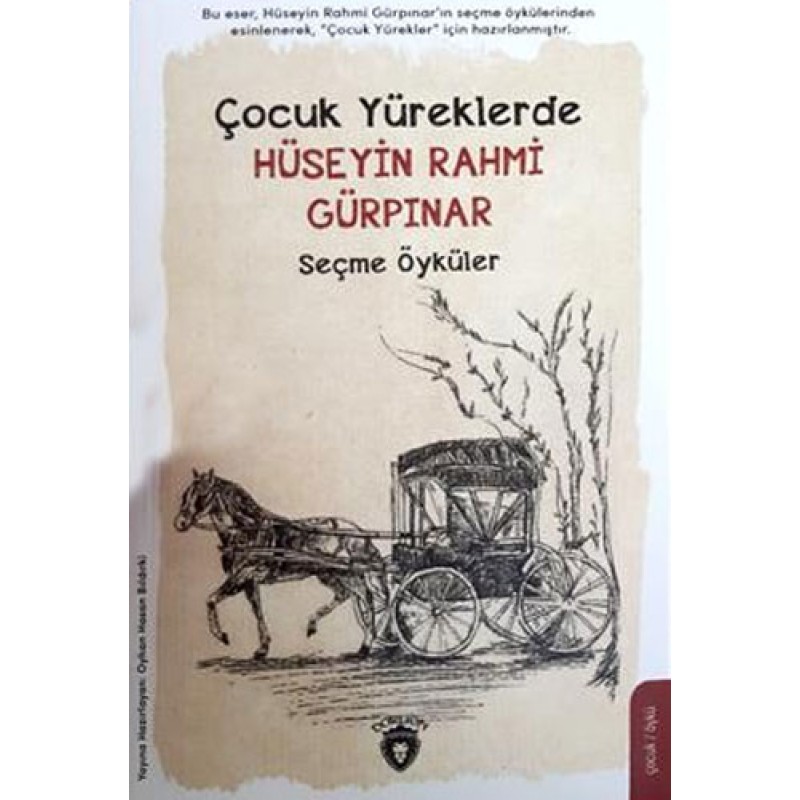 Çocuk Yüreklerde Hüseyin Rahmi Gürpınar Çocuk Yüreklerde Hüseyin Rahmi Gürpınar