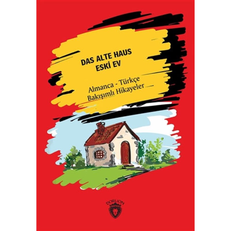 Das Alte Haus - Eski Ev Das Alte Haus - Eski Ev
